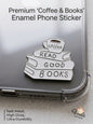 Premium Coffee and Books Enamel Phone Sticker on a Clear Phone Case
