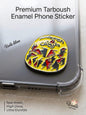 Premium Tarboush Enamel Phone Sticker on a clear phone case